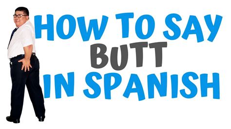 butt in spanish|butt translation in Spanish .